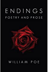 Endings: Poetry and Prose Kindle Edition